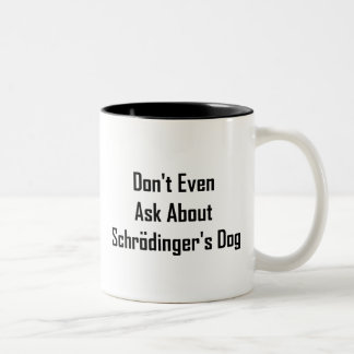 Schrodingerの犬について尋ねないで下さい ツートーンマグカップ