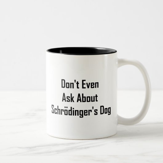 Schrodingerの犬について尋ねないで下さい ツートーンマグカップ (右)