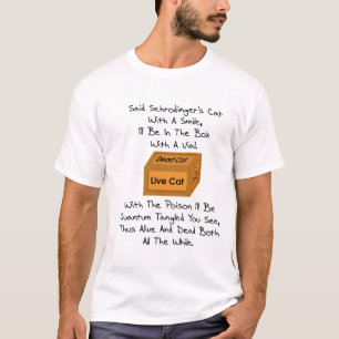 Schrodingerの猫の詩 Tシャツ