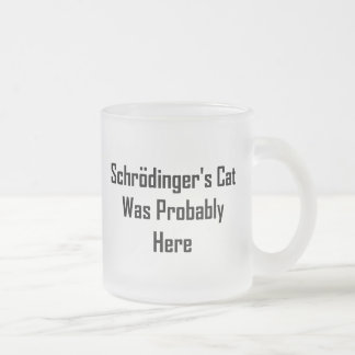 Schrodingerの猫はここにおそらくありました フロストグラスマグカップ