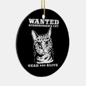 Schrodingerの猫は死者がか生きたほしいと思いました セラミックオーナメント (右)