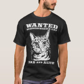 Schrodingerの猫は死者がか生きたほしいと思いました Tシャツ (正面)