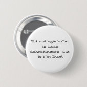 Schrodingerの猫はDeadSchrödingerの猫あります…です 缶バッジ (正面&裏面)
