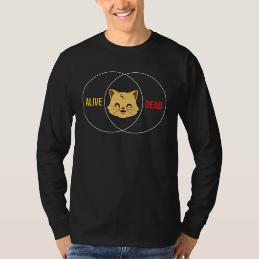Schrodingers Cat Dead Or Alive Physics Tシャツ (正面)