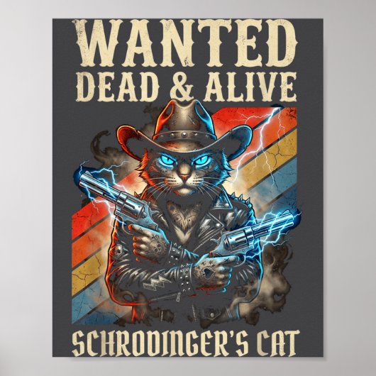 Schrodingers Cat Wanted Dead And Alive Quantum Phy ポスター (正面)