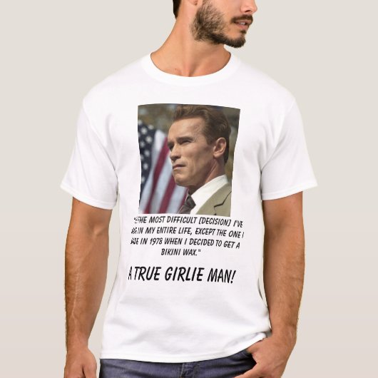 Schwarzenegger、"それは最も困難です[decis… Tシャツ (正面)
