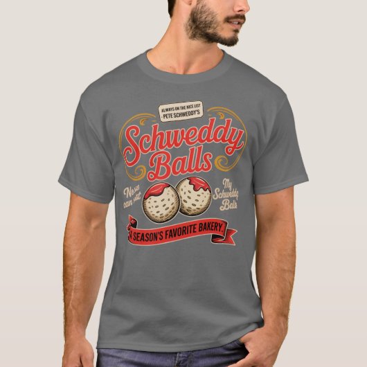 Schweddy Balls (4) Tシャツ (正面)