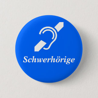 Schwerherige – 聴覚懸命，ドイツ 缶バッジ