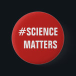 #SCIENCEはボタン重要です 缶バッジ<br><div class="desc">世界にhashtagボタンが付いているその科学の問題を示して下さい。 科学者、科学の教師、学生、オタクおよびおたくのために素晴らしい、およびすべて科学を促進したいと思う人。</div>