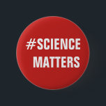 #SCIENCEはボタン重要です 缶バッジ<br><div class="desc">世界にhashtagボタンが付いているその科学の問題を示して下さい。 科学者、科学の教師、学生、オタクおよびおたくのために素晴らしい、およびすべて科学を促進したいと思う人。</div>