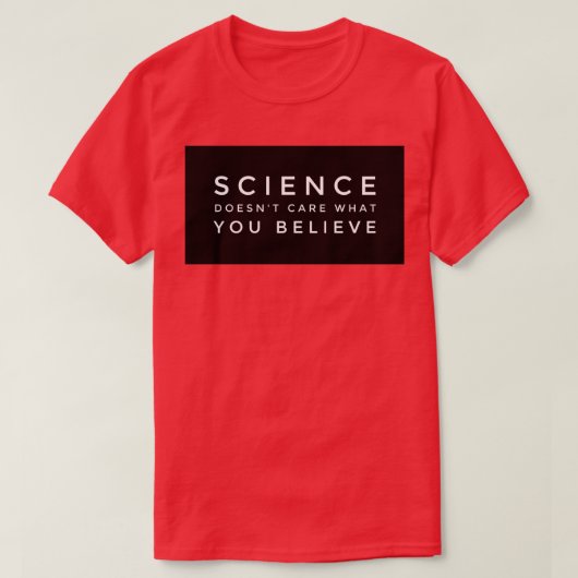 SCIENCEは気にお客様信じ Tシャツ (デザイン正面)