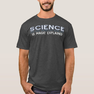 SCIENCEは魔法をブルーグレーで説明 Tシャツ