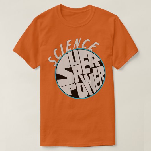 Science おもしろい Superpower Shirt Science 808 Tシャツ (デザイン正面)