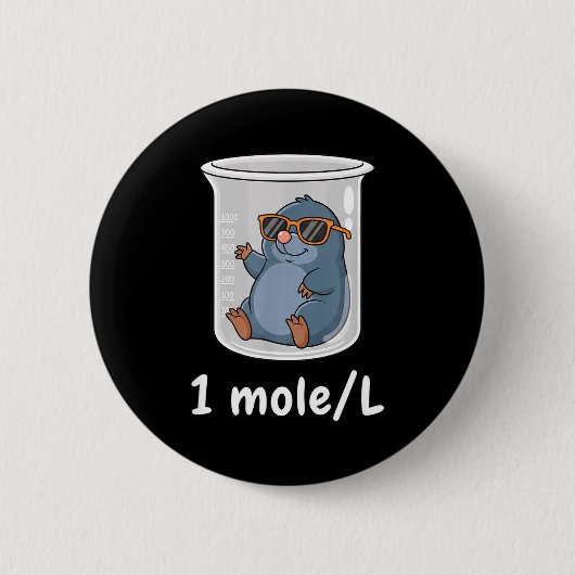 Science &amp; Technology Funny Chemistry 1 Mole L  缶バッジ (正面)