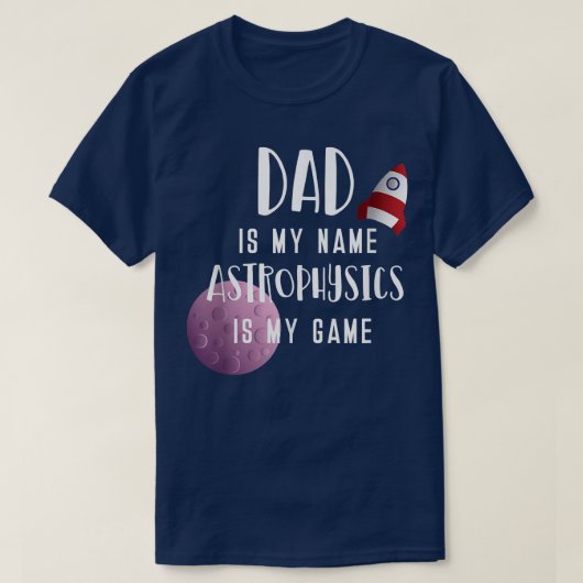 Science Dad Astro Physics Fathers Day 1837 Tシャツ (デザイン正面)