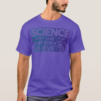Science Doesn't Care What You Believe Premium 1882 Tシャツ