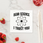 Science I Trust 親愛 You – 物理おもしろい先生 スタンダードカクテルナプキン<br><div class="desc">科学おもしろいのシャ男性へツの女性や化学先生はクリスマスまたは誕生日のギフトアイディアとして。これを科学大学のシャツとして、または生物学と数学の先生のために取得する</div>