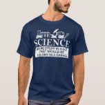 SCIENCE in a lab felony in a garage化学 Tシャツ<br><div class="desc">SCIENCE in a lab felony in a garage化学ユニーク、おもしろいかわいらし、または個人的には、完璧なコーヒーマグのためのあなたの選択である。マグカップの外には、写真、ロゴ、パターン、ことわざのための明るい白いベースが備えられている一方、化学、科学、生物学、おもしろい、おたく、物理、ギーク、科学者、プリン、分子、化学、学校、学校、ユーモア、化学、化学、学術、錬金術師、周期表、研究室、かわいい、ステム、エンジニアリング、技術者、数学、先生、オタク系の、steminist、カフェイン、幸せ</div>