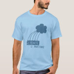 Science Is (素晴らしsteel blue) Tシャツ<br><div class="desc">フリント擦り切れた・ロックウッドがミートボールの可能性で曇っているとおり</div>