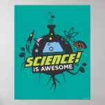 Science Is Awesome ポスター<br><div class="desc">Science IS awesome! Not just for adults but kids love it too!</div>