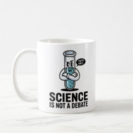 Science Is Not a Debate - STEMを愛する人のためのインスピレーション コーヒーマグカップ