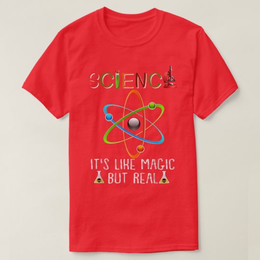 SCIENCE IT'S LIKE MAGIC BUT REAL GEEK SCIENTIST202 Tシャツ (デザイン正面)