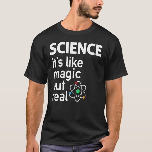 SCIENCE It's Like Magic, But Real Tシャツ (正面)