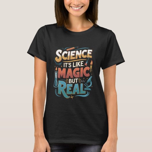 Science Like Magic But Real Funny Quote Tシャツ (正面)