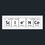ScIeNCe Periodic Table Elements Word Chemistry ポスター<br><div class="desc">ScIeNCe Periodic Table Elements Word Chemistry    ScIe-NCe Scandium Iodine Electron Nitrogen Cerium Fun Words using Elements Symbols from the Periodic Table!</div>