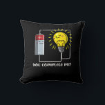Science Physics You Complete Me おもしろい Joke クッション<br><div class="desc">科学物理科学の愛好家のための私のおもしろいジョークデザインを完了する。</div>