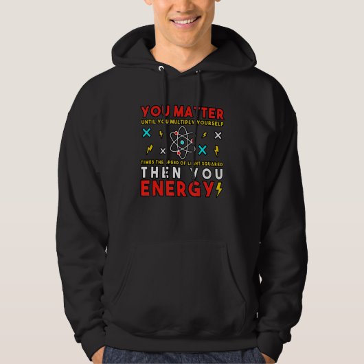 Science Science Tee You Matter パーカ (正面)