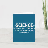 Science Taking The Fun Out Of Guessing Funny Quote カード (正面)