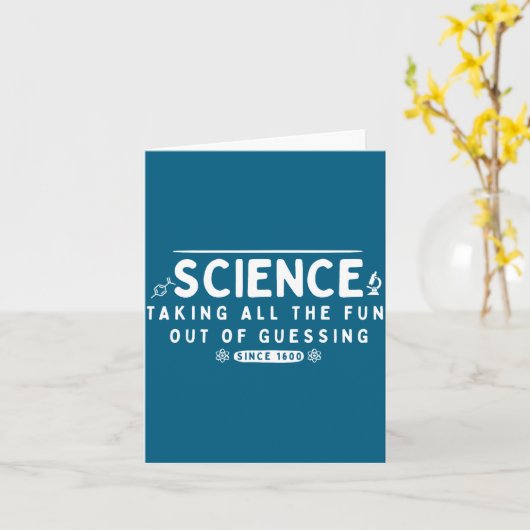 Science Taking The Fun Out Of Guessing Funny Quote カード (黄色い花)