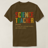 Science Teacher Definition Funny Back To School  Tシャツ (デザイン正面)
