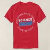 Science Teacher Funny I never Dreamed 2157 Tシャツ (デザイン正面)