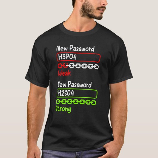 Science Teacher Pun Student Chemistry New Password Tシャツ (正面)