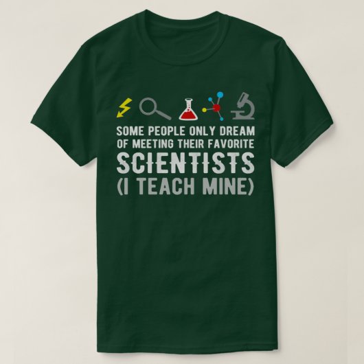 Science Teachers Funny Quote Scientist Physic Gag Tシャツ (デザイン正面)