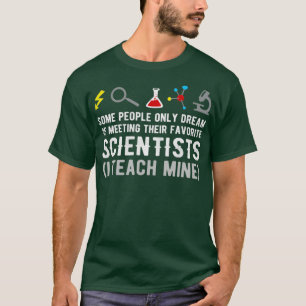 Science Teachers Funny Quote Scientist Physic Gag Tシャツ