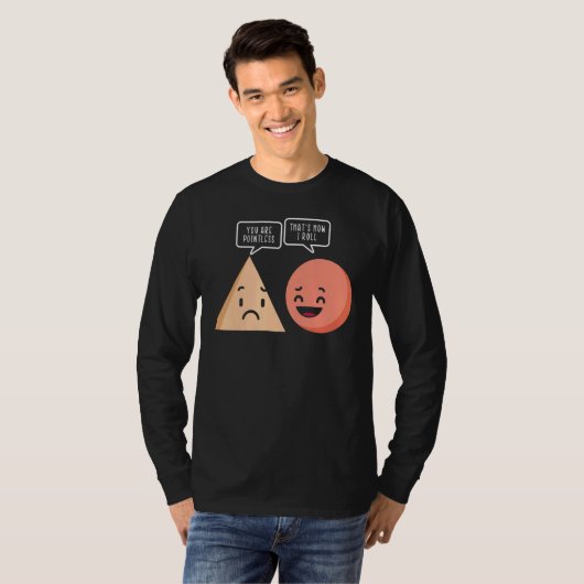 Science You Are Pointless That Is How I Roll Math  Tシャツ (正面フル)