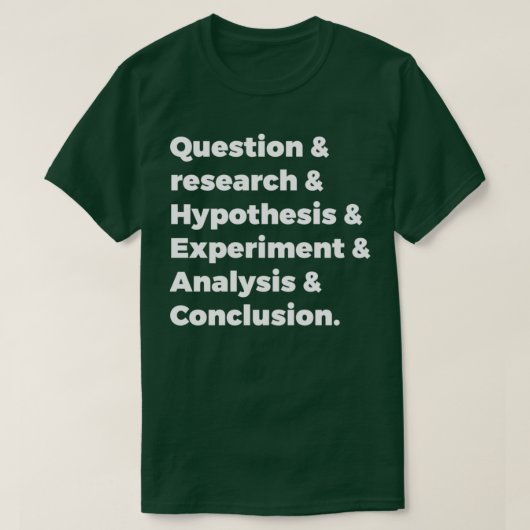 Scientific method 1 tシャツ (デザイン正面)