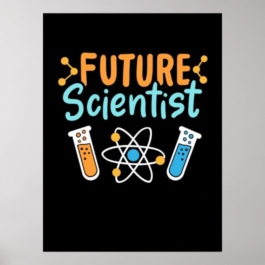 Scientist Gift | Future Scientist ポスター (正面)