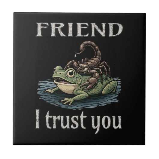 Scorpion and Frog - Friend, I Trust You タイル (正面)