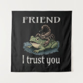Scorpion and Frog - Friend, I Trust You タペストリー (正面)