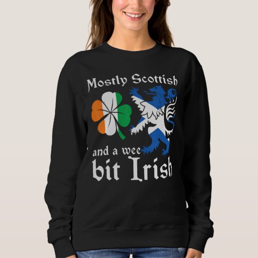 Scotland  Mostly Scottish And A Wee Bit Irish スウェットシャツ (正面)