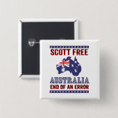 Scott Free - Australia End of an Error 缶バッジ (正面&裏面)