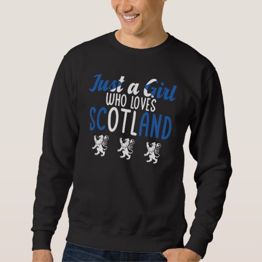 Scottish Home Just A Girl Who Loves Scotland スウェットシャツ (正面)