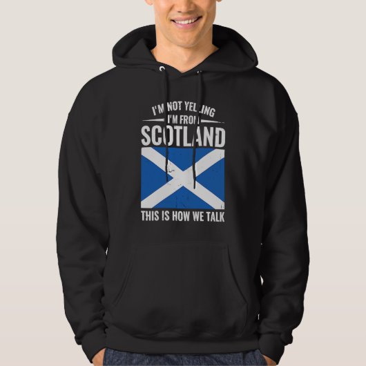 Scottish  I'm Not Yelling I'm From Scotland パーカ (正面)