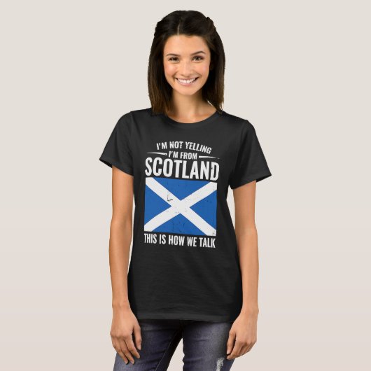 Scottish  I'm Not Yelling I'm From Scotland Tシャツ (正面フル)