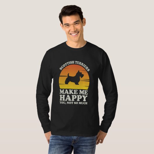 Scottish Terriers Make Me Happy Clothes Scottish T Tシャツ (正面フル)