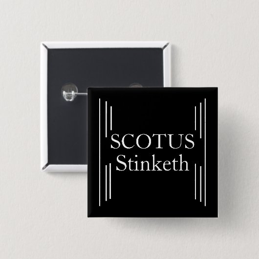SCOTUS Stinkethボタン 缶バッジ (正面&裏面)